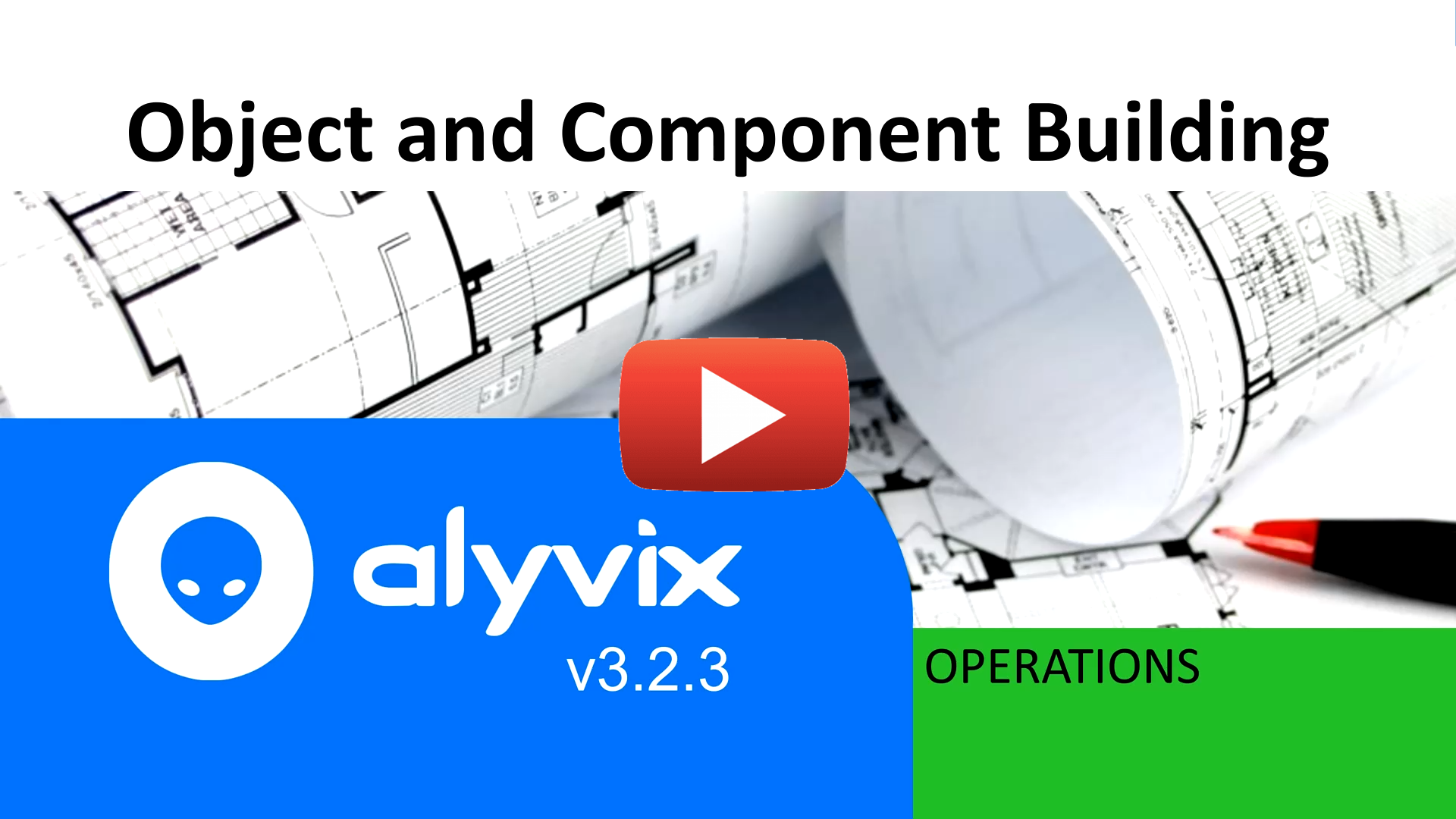 Object and Component Building tutorial video, version 3.3.2